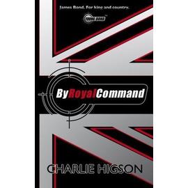 By Royal Command (Young Bond) - Charlie Higson