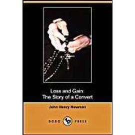 Loss and Gain: The Story of a Convert (Dodo Press) - John Henry Newman