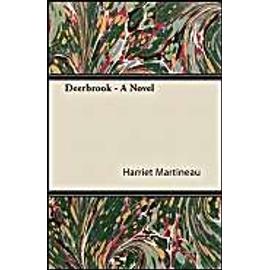 Deerbrook - A Novel - Harriet Martineau