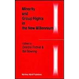 Minority and Group Rights in the New Millennium - Deirdre Fottrell