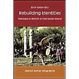 Rebuilding Identities - Erich Kasten
