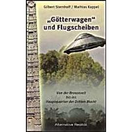 Götterwagen und Flugscheiben - Gilbert Sternhoff