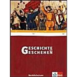 Geschichte Und Geschehen, Ausgabe Berufsfachschulen Baden-Württemberg - Schülerbuch - Sven Christoffer
