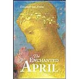 The Enchanted April, Large-Print Edition - Elizabeth Von Arnim