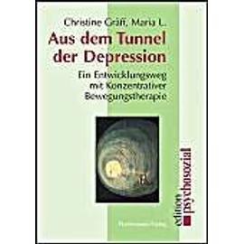 Gräff, C: Aus dem Tunnel der Depression - Christine; L. Gräff