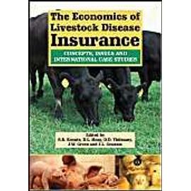 The Economics of Livestock Disease Insurance: Concepts, Issues and International Case Studies - Collectif