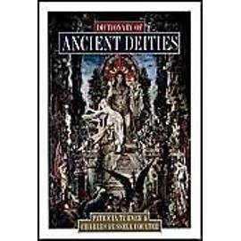 Dictionary of Ancient Deities - Collectif