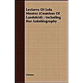 Lectures Of Lola Montez (Countess Of Landsfeld) - Various