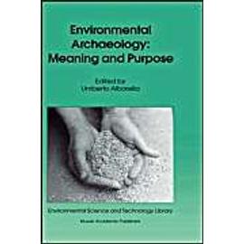 Environmental Archaeology: Meaning and Purpose - Umberto Albarella
