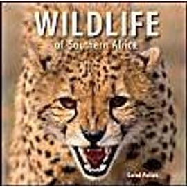 WILDLIFE OF SOUTHERN AFRICA