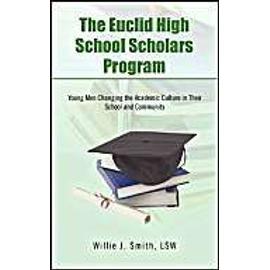The Euclid High School Scholars Program - Willie J. Smith Lsw