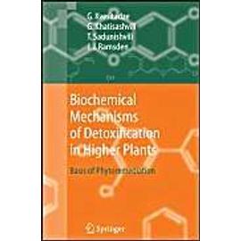 Biochemical Mechanisms of Detoxification in Higher Plants - Collectif