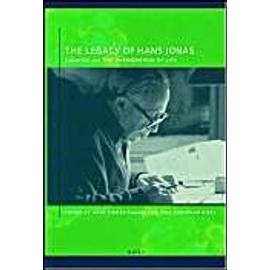 The Legacy of Hans Jonas (Paperback): Judaism and the Phenomenon of Life - Tirosh-Samuelson