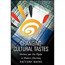 Changing Cultural Tastes - Anthony Edward Waine
