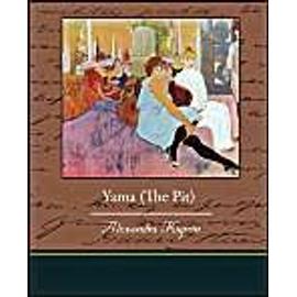 Yama (The Pit) - Alexandra Kuprin