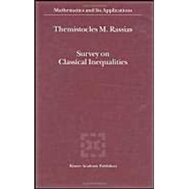 Survey on Classical Inequalities - Themistocles Rassias