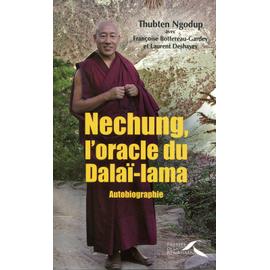 Nechung, l'oracle du Dalaï-lama - Autobiographie - Thubten Ngodup