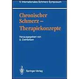 Chronischer Schmerz ¿ Therapiekonzepte - Uwe Dethlefsen