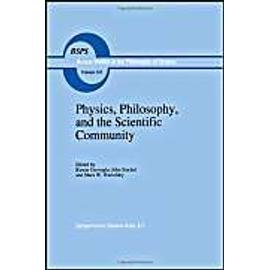 Physics, Philosophy, and the Scientific Community - Collectif