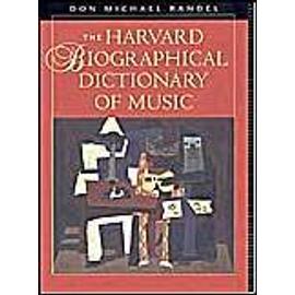 The Harvard Biographical Dictionary of Music - Randel, Don Michael