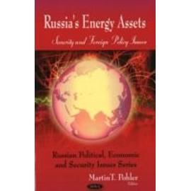 Russia's Energy Assets - Martin T. Pohler