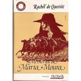 Memorial de Maria Moura - Queiroz, R D