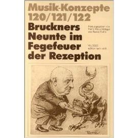 Bruckners Neunte im Fegefeuer der Rezeption