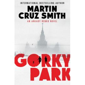 Gorky Park - Martin Cruz Smith