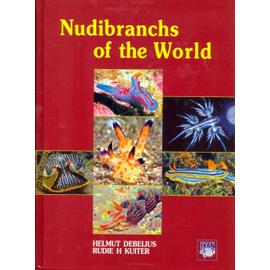 Nudibranchs of the World (Hardcover) - Helmut Debelius