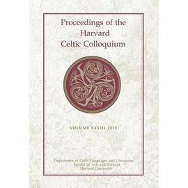 Proceedings of the Harvard Celtic Colloquium, 33: 2013 - Liam Anton Brannelly
