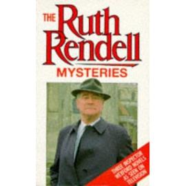 Ruth Rendell Mysteries: An Inspector Wexford Omnibus featuring The Best Man To Die..An Unkindness of Ravens..The Veiled One - Ruth Rendell