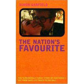 The Nation's Favourite: True Adventures Of Radio 1 - Simon Garfield