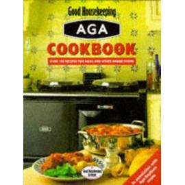 Good Housekeeping Aga Cookbook - Good Housekeeping