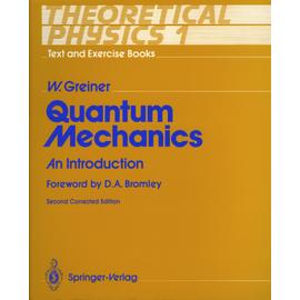 Quantum mechanics - Theoretical physics 2 - W. Greiner