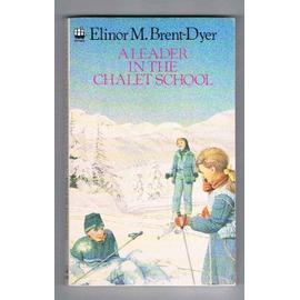 A Leader in the Chalet School - Elinor M. Brent-Dyer