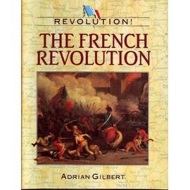 French Revolution (Revolution!) - Adrian  D. Gilbert