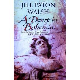 A Desert in Bohemia - Jill Paton Walsh