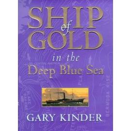 Ship of Gold in the Deep Blue Sea - Gary Kinder