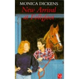 New Arrival at Follyfoot - Dickens Monica