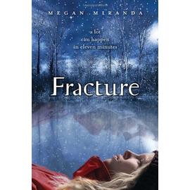 Fracture - Megan Miranda