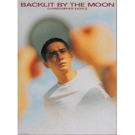 Backlit by the moon - Christopher Doyle