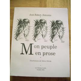 Mon Peuple en prose (Haïti  révolution 2004) - Jean Robert Simonise