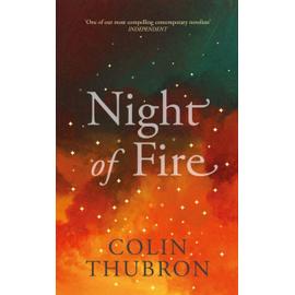Night of Fire - Colin Thubron
