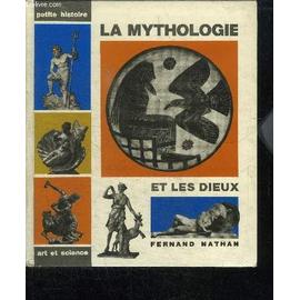 La Mythologie Et Les Dieux - Pierre Grimal
