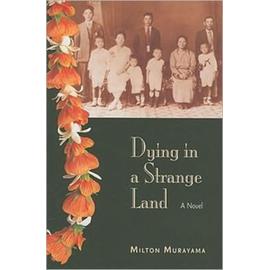 Dying in a Strange Land - Milton Murayama