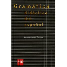 Gramatica Didactica Del Espanol - Edition En Langue Espagnole - Leonardo Gomez Torrego