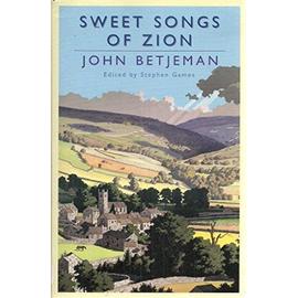 Sweet Songs of Zion - Betjeman, John
