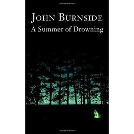 A Summer of Drowning - Burnside, John