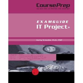 It Project + Courseprep Examguide - Kathy Schwalbe