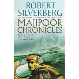 Majipoor Chronicles: The classic saga continues (Majipoor Cycle) - Robert Silverberg